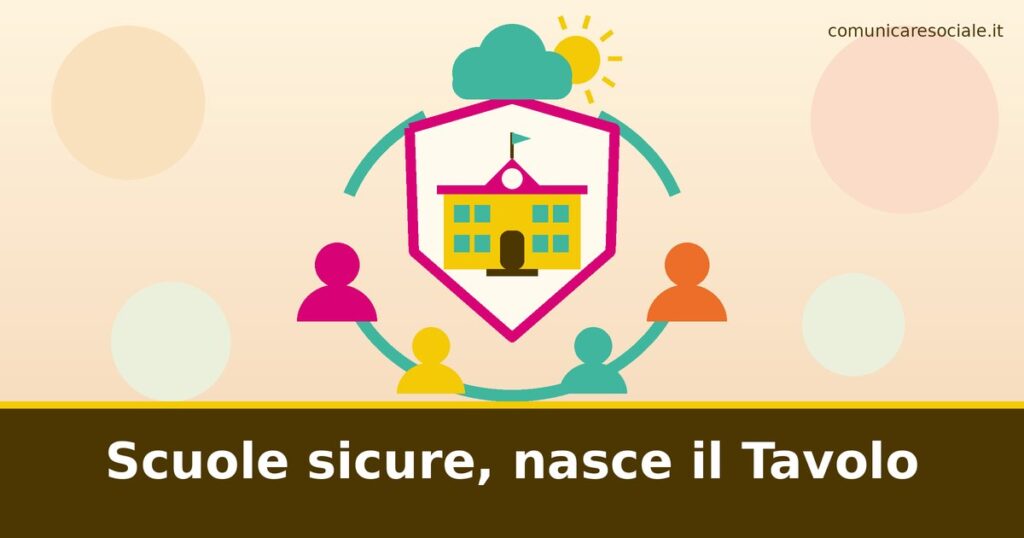 Illustrazione: una scuola dentro uno scudo circondata da persone in cerchio, con la scritta Scuole sicure, nasce il Tavolo